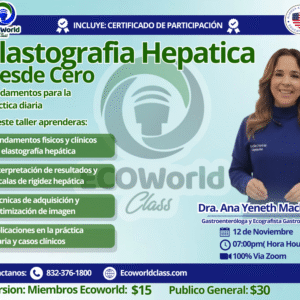 Elastografía Hepática desde Cero: Fundamentos para la Práctica Diaria