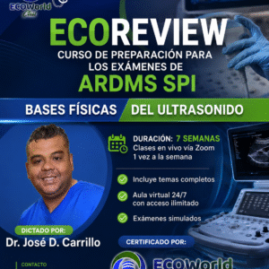 ECOREVIEW - Curso de preparación para los examenes de ARDMS SPI
